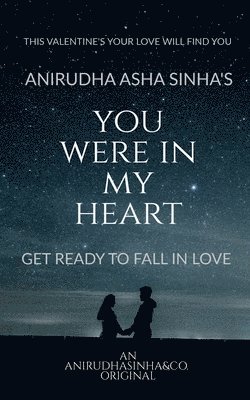 Anirudha Asha Sinha, Sinha,Anirudha Asha - You Were in My Heart, Häftad