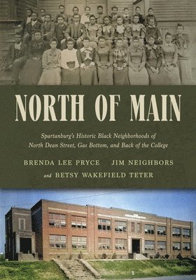Brenda Lee Pryce, Jim Neighbors, Betsy Wakefield Teter - North of Main, Inbunden