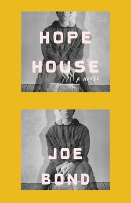 Joe Bond - Hope House, Inbunden