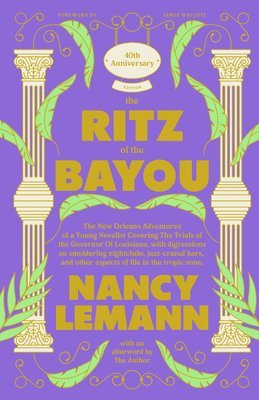 Nancy Lemann - Ritz of the Bayou, Inbunden