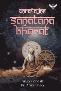 bokomslag Unravelling San?tana Bharat