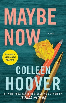 Colleen Hoover - Maybe Now, Inbunden