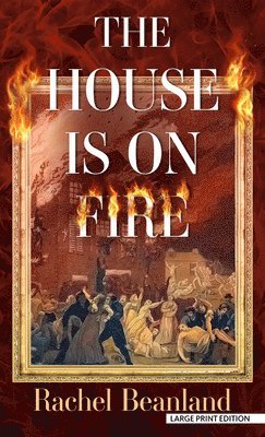 The House Is on Fire 1