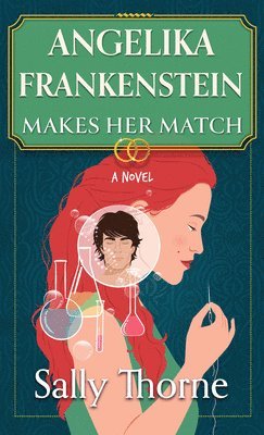 Sally Thorne - Angelika Frankenstein Makes Her Match, Inbunden