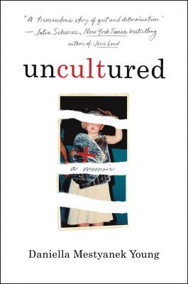 Uncultured: A Memoir 1