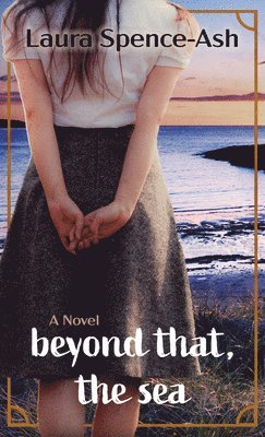 Beyond That, the Sea 1