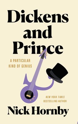 bokomslag Dickens and Prince: A Particular Kind of Genius