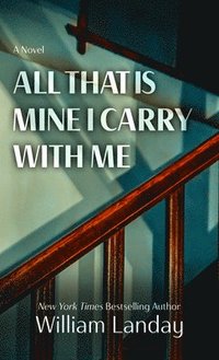 bokomslag All That Is Mine I Carry Withme