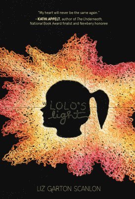 Liz Garton Scanlon - Lolo's Light, Inbunden
