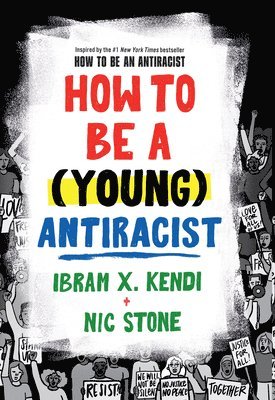 bokomslag How to Be a (Young) Antiracist