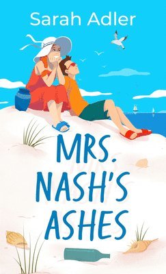 Sarah Adler - Mrs. Nash's Ashes, Inbunden