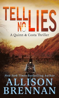 Allison Brennan - Tell No Lies, Inbunden