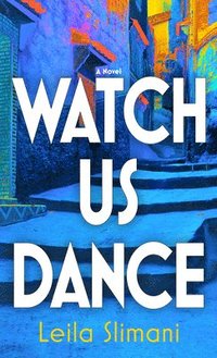 bokomslag Watch Us Dance
