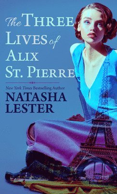 The Three Lives of Alix St. Pierre 1