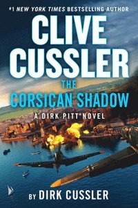bokomslag Clive Cussler the Corsican Shadow: A Dirk Pitt(r) Novel