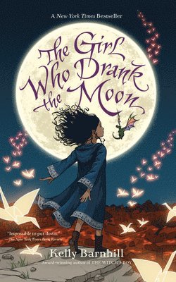 Kelly Barnhill - The Girl Who Drank the Moon, Häftad