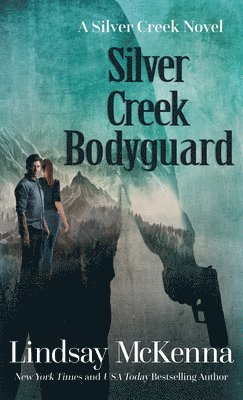 Lindsay McKenna - Silver Creek Bodyguard, Häftad