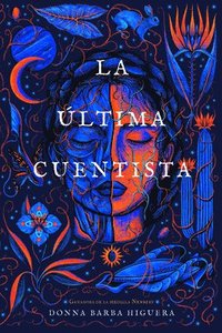 bokomslag La Última Cuentista (the Last Cuentista)