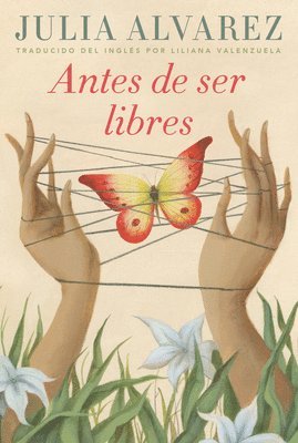 Antes de Ser Libres (Before We Were Free) 1