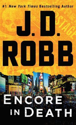 J. D. Robb, J D Robb - Encore in Death: An Eve Dallas Novel, Häftad