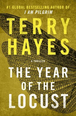 The Year of the Locust: A Thriller 1