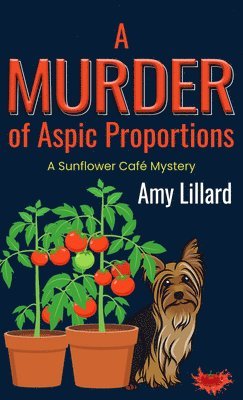Amy Lillard - A Murder of Aspic Proportions, Inbunden
