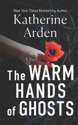 The Warm Hands of Ghosts 1