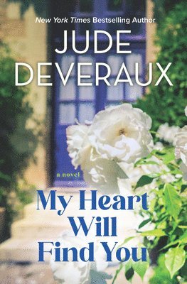Jude Deveraux - My Heart Will Find You, Häftad