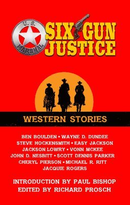 Six Gun Justice: Western Stories 1