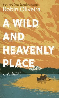 A Wild and Heavenly Place 1