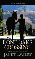 bokomslag Lone Oaks Crossing