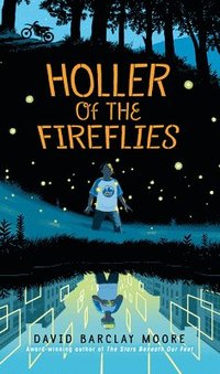 bokomslag Holler of the Fireflies