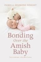 bokomslag Bonding Over the Amish Baby