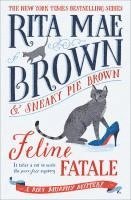 Feline Fatale: A Mrs. Murphy Mystery 1