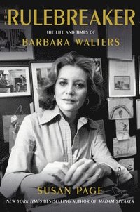 bokomslag The Rulebreaker: The Life and Times of Barbara Walters