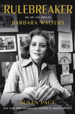 The Rulebreaker: The Life and Times of Barbara Walters 1