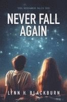 Never Fall Again 1