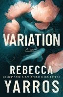 Rebecca Yarros - Variation, Inbunden