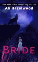 Ali Hazelwood - Bride, Inbunden