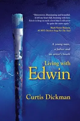 Curtis Dickman - Living With Edwin, Inbunden. Tillgänglighet: Lägg i varukorg