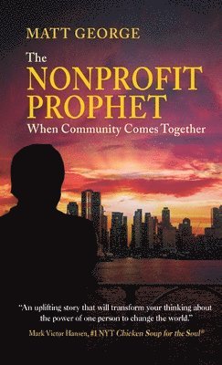 Matt George - Nonprofit Prophet, Inbunden