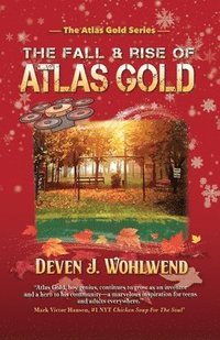 bokomslag The Fall and Rise of Atlas Gold