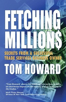 Tom Howard - Fetching Million$, Häftad