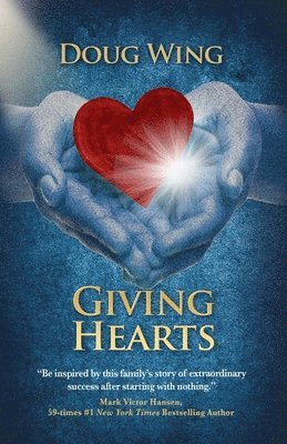 Doug Wing - Giving Hearts, Häftad