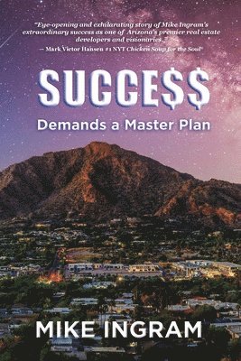 Mike Ingram - Success Demands A Master Plan, Häftad