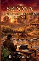 Richard Fosburg - Sedona House of Red Fires Journal, Häftad