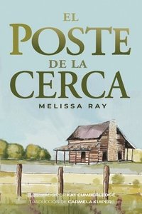 bokomslag El Poste De La Cerca