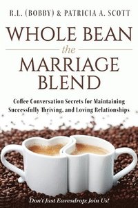 bokomslag Whole Bean the Marriage Blend