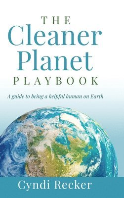 bokomslag The Cleaner Planet Playbook