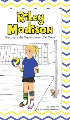 bokomslag Riley Madison Discovers the Superpower of a Place